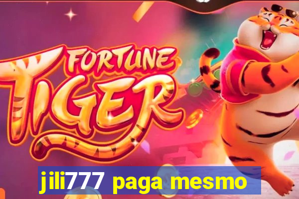 jili777 paga mesmo